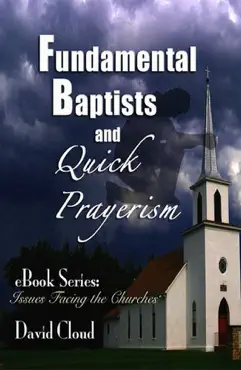 fundamental baptists and quick prayerism book cover image
