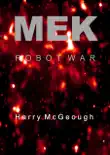 MEK Robot War synopsis, comments