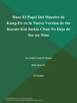 hace el papel del maestro de kung-fu en la nueva version de the karate kid jackie chan no deja de ser un nino book cover image