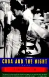 Cuba and the Night synopsis, comments