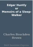 Edgar Huntly or Memoirs of a Sleep-Walker sinopsis y comentarios