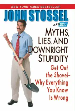 myths, lies, and downright stpidity book cover image