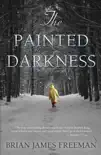 The Painted Darkness synopsis, comments
