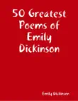 50 Greatest Poems of Emily Dickinson synopsis, comments