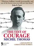 The Test of Courage: Michel Thomas sinopsis y comentarios