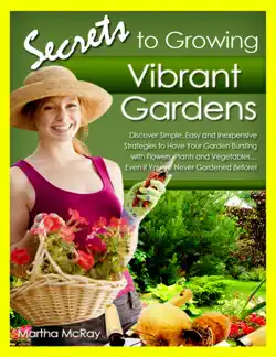 secrets to growing vibrant gardens book cover image