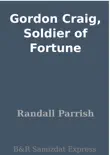 Gordon Craig, Soldier of Fortune synopsis, comments