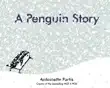 A Penguin Story synopsis, comments