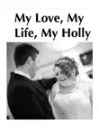 My Life, My Love, My Holly sinopsis y comentarios