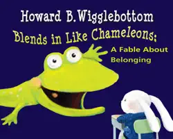 howard b. wigglebottom blends in like chameleons book cover image