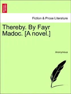 thereby. by fayr madoc. [a novel.] vol. i. book cover image