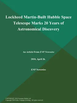 lockheed martin-built hubble space telescope marks 20 years of astronomical discovery book cover image