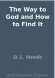 The Way to God and How to Find It synopsis, comments