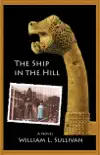 The Ship in the Hill synopsis, comments