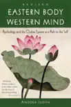 Eastern Body, Western Mind synopsis, comments