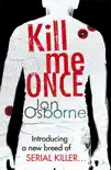 Kill Me Once synopsis, comments