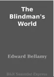 The Blindman's World sinopsis y comentarios