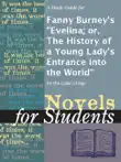 A Study Guide for Fanny Burney's "Evelina; or, The History of a Young Lady's Entrance into the World" sinopsis y comentarios