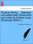 Poetical Works ... Selected and edited with introduction and notes by Andrew Lang. (Dryburgh edition.). Vol. II. sinopsis y comentarios