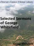 Selected Sermons of George Whitefield synopsis, comments