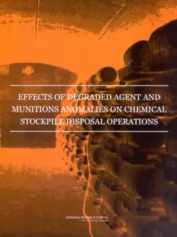 effects of degraded agent and munitions anomalies on chemical stockpile disposal operations book cover image