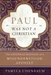 Paul Was Not a Christian synopsis, comments