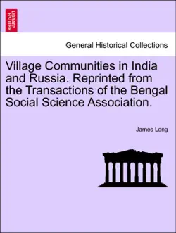 village communities in india and russia. reprinted from the transactions of the bengal social science association. book cover image