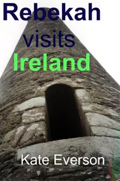 rebekah visits ireland imagen de la portada del libro