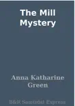 The Mill Mystery synopsis, comments