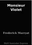 Monsieur Violet synopsis, comments