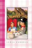 Alice in Wonderland Complete Text synopsis, comments