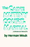 The Caine Mutiny Court-Martial synopsis, comments
