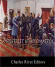 General James Longstreet at Appomattox synopsis, comments