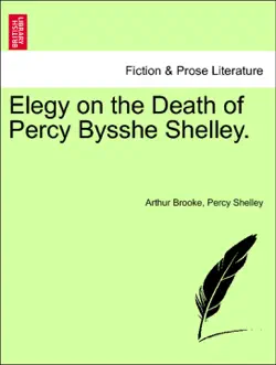 elegy on the death of percy bysshe shelley. book cover image