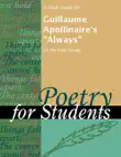 A Study Guide for Guillaume Apollinaire's "Always" sinopsis y comentarios