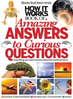 how it works book of amazing answers to curious questions book cover image