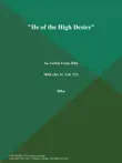 He of the High Desire synopsis, comments