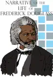 Narrative of the Life of Frederick Douglass e-book