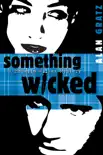 Something Wicked synopsis, comments