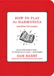 How To Play the Harmonica synopsis, comments