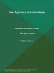 San Agustin, Las Confesiones synopsis, comments