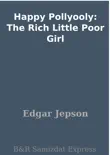 Happy Pollyooly: The Rich Little Poor Girl sinopsis y comentarios