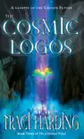 The Cosmic Logos synopsis, comments