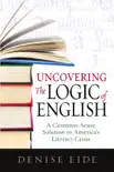 Uncovering the Logic of English (Enhanced Version) book summary, reviews and download