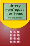 Thirty Monologues for Teens synopsis, comments
