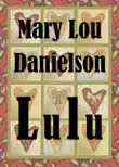 Lulu synopsis, comments