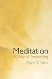 Meditation - A Way of Awakening reviews
