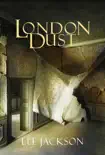 London Dust sinopsis y comentarios