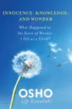 Innocence, Knowledge, and Wonder synopsis, comments