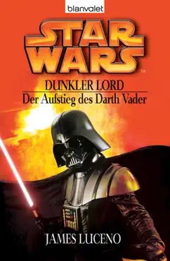 star wars. dunkler lord. der aufstieg des darth vader book cover image